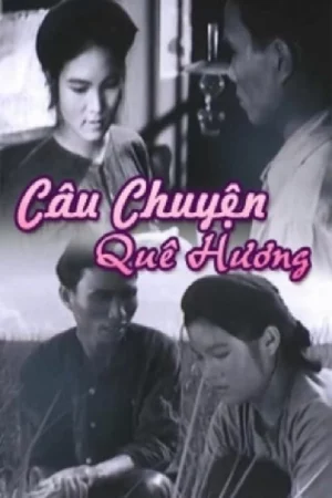 Câu Chuyện Quê Hương