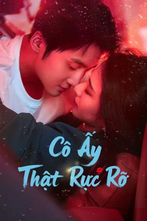 Cô Ấy Thật Rực Rỡ